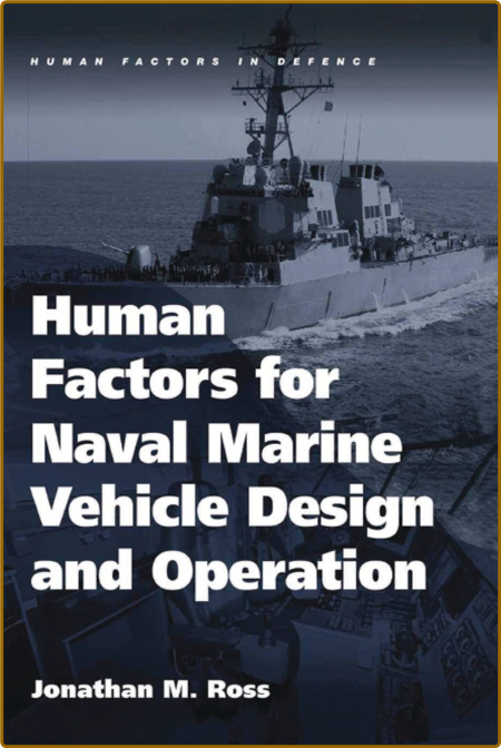 Ross J  Human Factors for Naval Marine Vehicle Design   2009