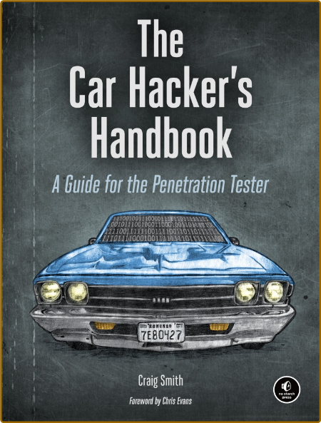 The Car Hackers Handbook - A Guide For The Penetration Tester 980ca1cd3ad70a4e7626e285bc775b13