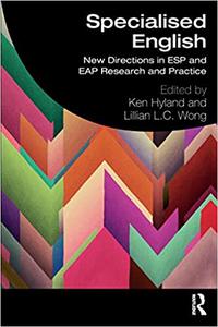 Specialised English New Directions in ESP and EAP Research and Practice