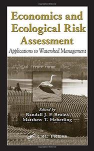 Economics and Ecological Risk Assessment Applications to Watershed Management
