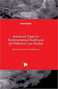Advanced Topics in Environmental Health and Air Pollution Case Studies