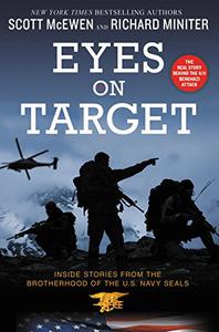 Eyes on Target Inside Stories from the Brotherhood of the U.S. Navy SEALs