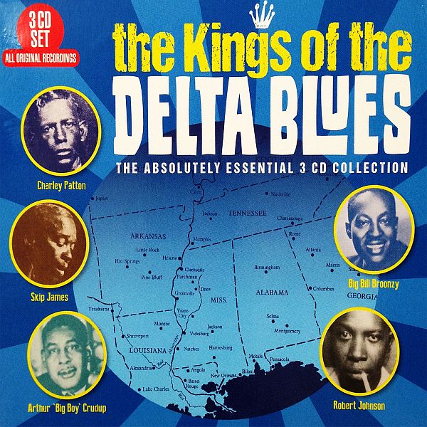 The Kings Of The Delta Blues - Essential Collection (3CD) Mp3