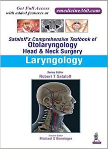Sataloff's Comprehensive Textbook of Otolaryngology Head & Neck Surgery 