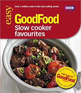 101 Slow Cooker Favourites Triple-tested Recipes