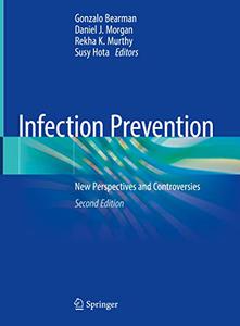 Infection Prevention New Perspectives and Controversies