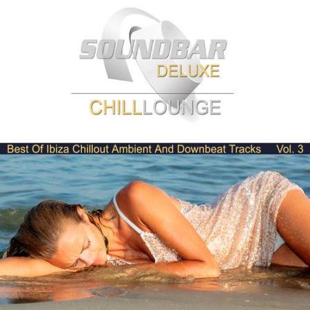 Soundbar Deluxe Chill Lounge, Vol. 3 (2017)