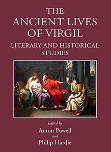 The Ancient Lives of Virgil Literary and Historical Studies