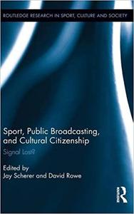 Sport, Public Broadcasting, and Cultural Citizenship Signal Lost