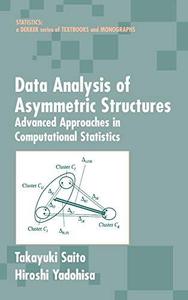 Data Analysis of Asymmetric Structures Advanced Approaches in Computational Statistics