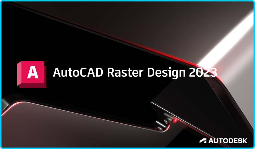 Autodesk AutoCAD Raster Design 2023 (x64) 3ad49d0aa8ac5b74ef7cc4146715a7a5