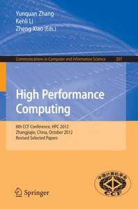 High Performance Computing 8th CCF Conference, HPC 2012, Zhangjiajie, China, October 29-31, 2012, Revised Selected Papers