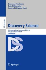 Discovery Science 16th International Conference, DS 2013, Singapore, October 6-9, 2013. Proceedings