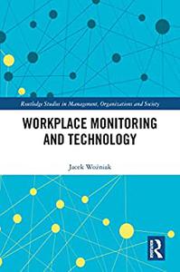 Workplace Monitoring and Technology