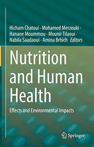 Nutrition and Human Health Effects and Environmental Impacts