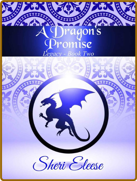 A Dragon's Promise  Paranormal - Sheri Eleese