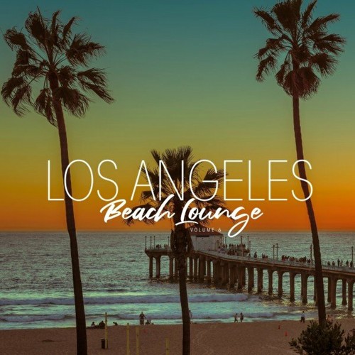 VA - Los Angeles Beach Lounge, Vol. 6 (2022)