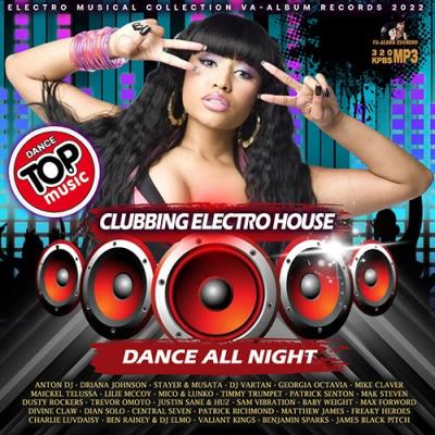 VA - Dance All Night: Clubbing Electro House (2022) (MP3)