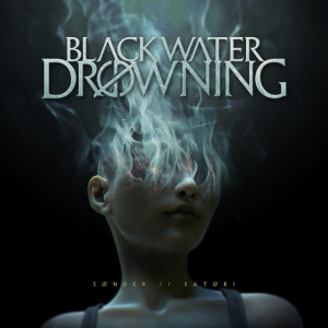 Blackwater Drowning – Sonder//Satori (2022)