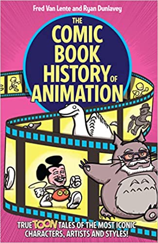 IDW - The Comic Book History Of Animation True Toon Tales Of The Most Iconic Characters Artists And Styles 2022