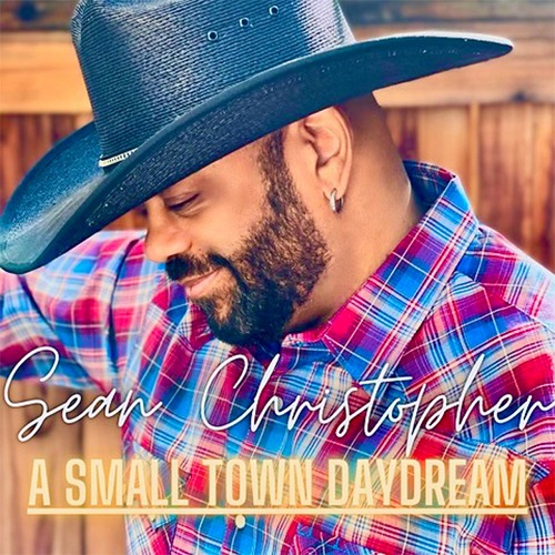 Sean Christopher - A Small Town Daydream (2022)