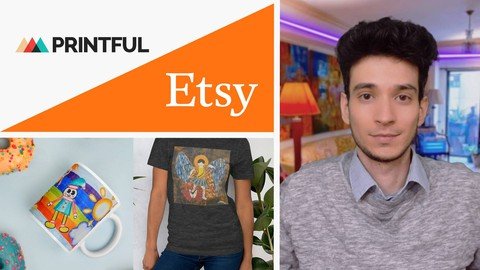 Mastering Print-On-Demand With Etsy And Printful In 2022