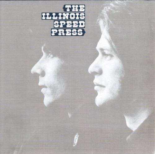 The Illinois Speed Press - The Illinois Speed Press 1969 (Reissue 2013)