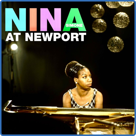 Nina Simone - Nina Simone At Newport 1960 (Remastered) (2022)