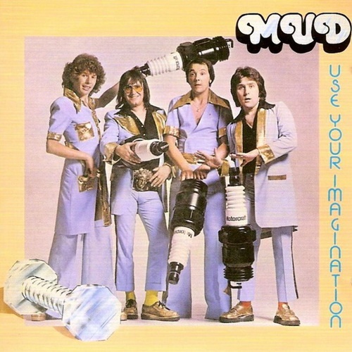 Mud - Use Your Imagination 1975 (Remastered 2004)