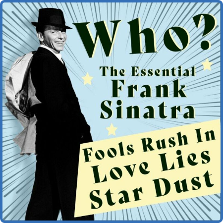 Frank Sinatra - Who  (The Essential Frank Sinatra) (2022)