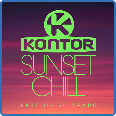 Various Artists - Kontor Sunset Chill Best Of 20 Years (2022)