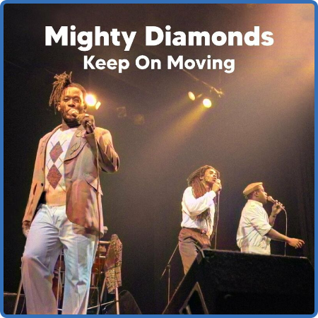 The Mighty Diamonds - Keep On Moving (Remastered) (2022)