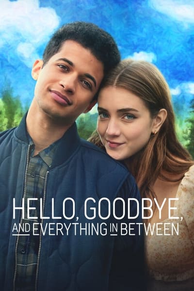 Hello Goodbye and Everything in Between [2022] 1080p NF WEB-DL DDP5 1 Atmos x264-CMRG
