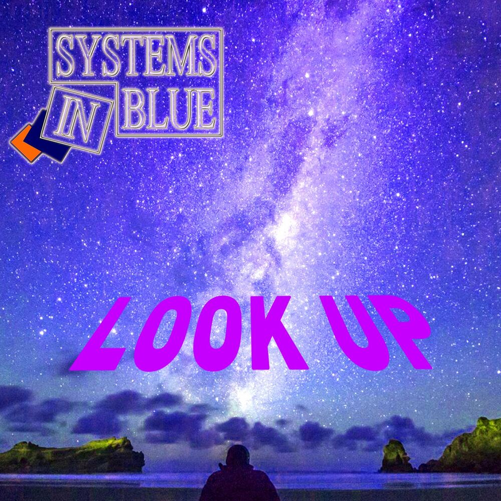 Systems In Blue - Look Up (6 x File, FLAC) 2022 (Lossless)