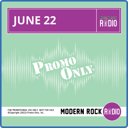 Various Artists - Promo Only - Modern Rock Radio June 2022 (2022)