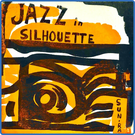 Sun Ra - Jazz In Silhouette (Remastered) (2022)