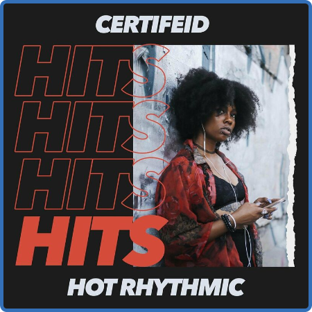 Various Artists - Certifeid Hits - Hot Rhythmic (2022) 