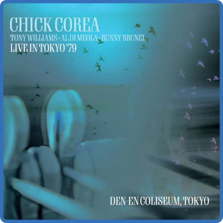 Chick Corea - Live Under the Sky, 1979 (Live) (2022)