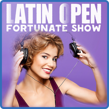 Latin Open Fortunate Show