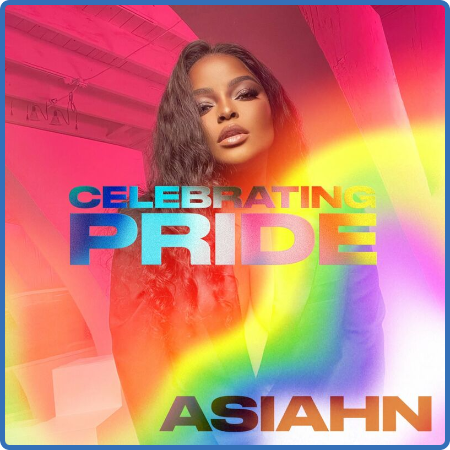 Asiahn - Asiahn  Celebrating Pride (2022)