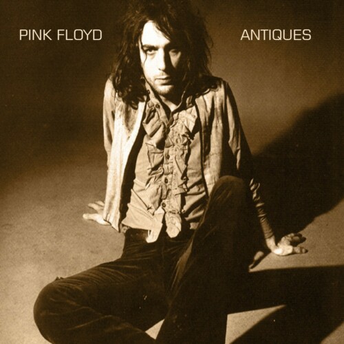 Pink Floyd - Antiques: A Rare Collection Of Oddities 1967