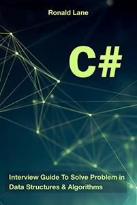 C# Interview Guide To Solve Problem In Data Structures & Algorithms