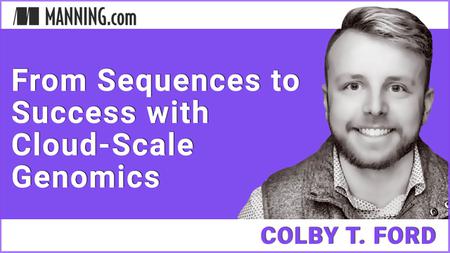 From Sequences to Success with Cloud-Scale Genomics