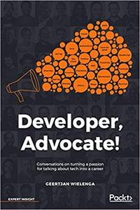Developer, Advocate! Conversations on turning a passion for talking about tech into a career