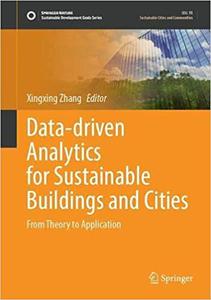 Data-driven Analytics for Sustainable Buildings and Cities From Theory to Application 