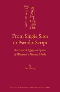 From Single Sign to Pseudo-Script  An Ancient Egyptian System of Workmen's Identity Marks