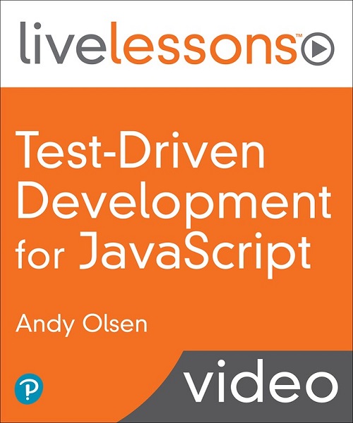LiveLessons - Test-Driven Development for JavaScript
