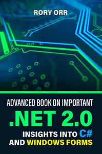 Advanced Book On Important .net 2.0 Insights Into C# And Windows Forms