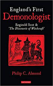 England’s First Demonologist Reginald Scot and ‘The Discoverie of Witchcraft’