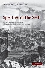 Spectres of the Self Thinking about Ghosts and Ghost-Seeing in England, 1750-1920
